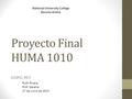 Proyecto Final HUMA 1010 EDIPO REY National University College Recinto Online Ruth Rivera Prof. Gerena 27 de Junio de 2013.