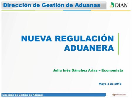 NUEVA REGULACIÓN ADUANERA