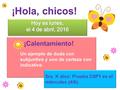 ¡Calentamiento! Un ejemplo de duda con subjuntivo y uno de certeza con indicativo ¡Calentamiento! Un ejemplo de duda con subjuntivo y uno de certeza con.
