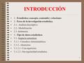 INTRODUCCIÓN 1.- Estadística: concepto, contenido y relaciones