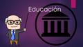 Educación.