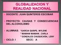 DOCENTE: JUAN QUINTEROS ESCOBAR  PROYECTO: CAUSAS Y CONSECUENCIAS DEL ALCOHOLISMO  ALUMNAS : *GARCIA QUISPE, MYLENE * MAMANI MAMANI, CARLA * GONZALES.