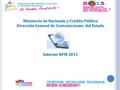 Ministerio de Hacienda y Crédito Público Dirección General de Contrataciones del Estado Informe RPM 2013.