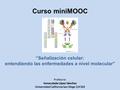 Curso miniMOOC “Señalización celular: