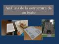 Análisis de la estructura de un texto