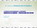 6ª JORNADAS DE DINAMIZACIÓN ECONÓMICA LA SITUACIÓN DEL SECTOR INMOBILIARIO Y LA CONSTRUCCIÓN MOMENTOS DE CAMBIOS – PERSPECTIVAS DEL SECTOR CECILIO VALLEJO.