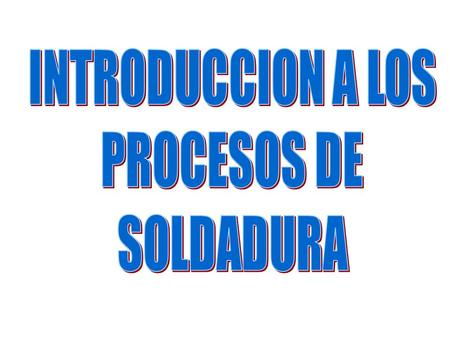 La rugosidad superficial, las películas de óxido y la humedad adsorbida por dichos óxidos, conspiran contra la posibilidad de materializar una soldadura.