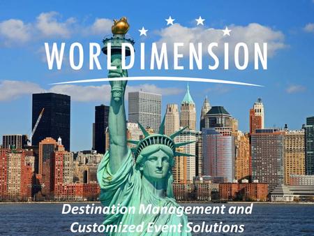 Destination Management and Customized Event Solutions.
