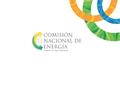 MIC FISCALIZADOR Comisión Nacional de Energía Traza las políticas energéticas y planes del sector. HIDROCARBUROS 1.REFIDOMSA 2. XSTRATA 1. ESSO 2. ISLA.