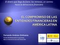 Fernando Jiménez-Ontiveros Fondo Multilateral de Inversiones Banco Interamericano de Desarrollo El dinero que llega de fuera: las remesas, un camino hacia.