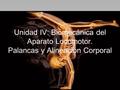 Unidad IV: Biomecánica del Aparato Locomotor