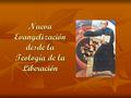 Nueva Evangelización desde la Teología de la Liberación.