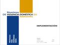 Situaciones DE VIOLENCIA DOMÉSTICA EN adolescentes PROTOCOLO PARA LA ENSEÑANZA MEDIA DEFINICIÓN DE VIOLENCIA DOMÉSTICA SEGÚN LA LEY 17.514: Violencia.
