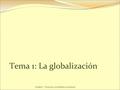 Tema 1: La globalización Unidad 3: “Territorio y actividades económicas