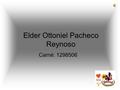 Elder Ottoniel Pacheco Reynoso Carné: 1298506. INDICE ESTADOS FINANCIEROS ANALISIS.