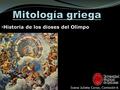 Mitología griega *Historia de los dioses del Olimpo
