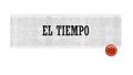  Nevar  To snow  Está nevando  It’s Snowing  La nieve  The snow  Hace frío  It’s cold  Tengo frío  I’m cold  Hielo  Ice.