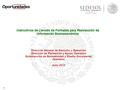 Instructivos de Llenado de Formatos para Recolección de Información Socioeconómica Dirección General de Atención y Operación Dirección de Planeación y.