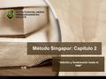 Método Singapur: Capítulo 2