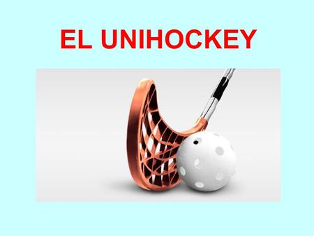 EL UNIHOCKEY.