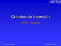 UNIVERSIDAD DE SAN MARTIN DE PORRES usmp Finanzas_CPPC_Payback P-1 Mg. CPC Alberto Hidalgo Criterios de Inversión CPPC - Payback.
