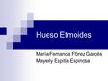 María Fernanda Flórez Garcés Mayerly Espitia Espinosa