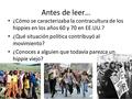 Antes de leer… ¿Cómo se caracterizaba la contracultura de los hippies en los años 60 y 70 en EE.UU.? ¿Qué situación política contribuyó al movimiento?