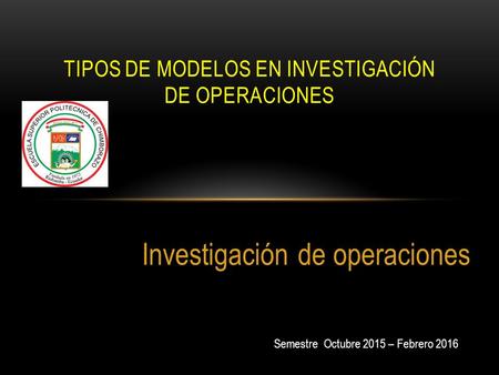 Tipos de Modelos en Investigación de Operaciones