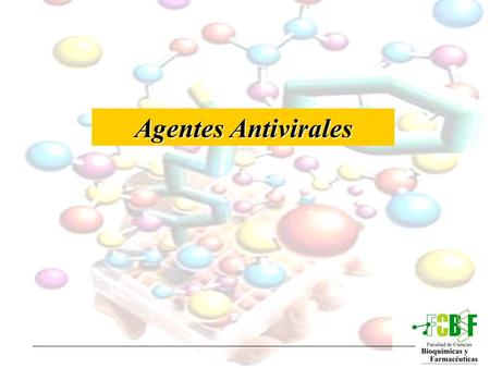 Agentes Antivirales.