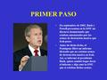 PRIMER PASO En septiembre de 2002, Bush y Powell presentan en la ONU un discurso denunciando que estaban amenazados por las armas de destrución masiva.