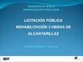 TRAMO ALAMEDA – CHILLAN INGENIERÍA DE DETALLE REHABILITACIÓN ESTRUCTURAL LICITACIÓN PÚBLICA REHABILITACIÓN 3 OBRAS DE ALCANTARILLAS 1.