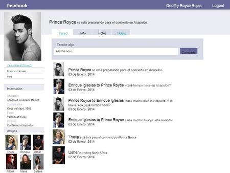 Facebook Prince Royce se está preparando para el concierto en Acapulco. Geoffry Royce RojasLogout View photos of Prince (7) Enviar un mensaje Poke Pared.