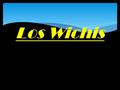 Los Wichis.