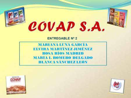 MARIANA LUNA GARCÍA ELVIRA MARTÍNEZ JIMÉNEZ ROSA RÍOS MADRID MARÍA I. ROMERO DELGADO BLANCA SÁNCHEZ LEÓN ENTREGABLE Nº 2.