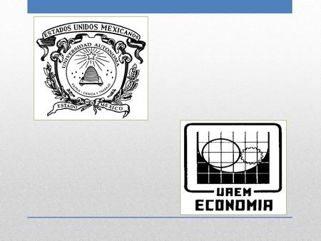 1. Universidad Autónoma del Estado de México Facultad de Economía. Licenciatura en Actuaría DERECHO DEL SEGURO, BANCARIO Y BURSÁTIL. Núcleo Sustantivo.