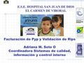 Nuestra Mejor Elección en Salud E.S.E. HOSPITAL SAN JUAN DE DIOS EL CARMEN DE VIBORAL.