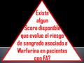 Existe algun Score disponible que evalue el riesgo de sangrado asociado a Warfarina en pacientes con FA?