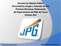 Del 29 al 30 de Junio de 2011. Fuente: JPG Investigación de Mercados 2 Persona Natural o Jurídica que la realizó:J.P.G Investigación de Mercados Persona.