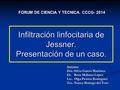 Infiltración linfocitaria de Jessner. Presentación de un caso.