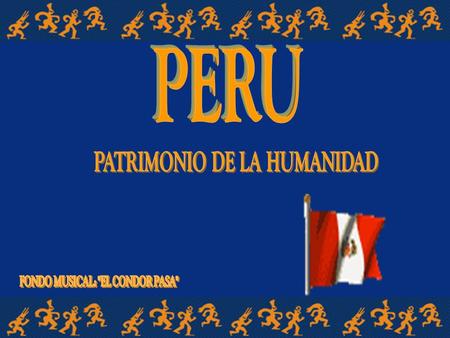 CIUDAD DE CUSCO Fue declarada Patrimonio de la Humanidad en 1983. Ubicada al sur de los Andes Peruanos ( 3250 msnm) es la primer ciudad turística del.