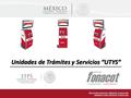 Dirección General Adjunta Comercial Subdirección General Comercial Unidades de Trámites y Servicios “UTYS”