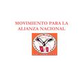 MOVIMIENTO PARA LA ALIANZA NACIONAL. CURSOS DE CAPACITACION.