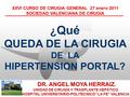 ¿Qué QUEDA DE LA CIRUGIA DE LA