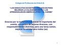 1 Gracias por la invitaci ó n y destacar lo importante del evento, encuentro de actores diversos, con responsabilidades distintas, para una tarea com ú.