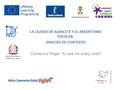 LA CIUDAD DE ALBACETE Y EL ABSENTISMO ESCOLAR: ANALISIS DE CONTEXTO Comenius Regio A care for every child
