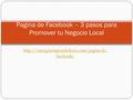 facebook/ Pagina de Facebook – 3 pasos para Promover tu Negocio Local.