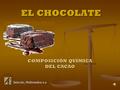 COMPOSICIÓN QUÍMICA DEL CACAO