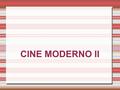 CINE MODERNO II. HISTORIA y ARGUMENTO  HISTORIA: Todo lo que se presenta en forma explícita y lo que deduce el espectador.  Hechos deducidos  Hechos.