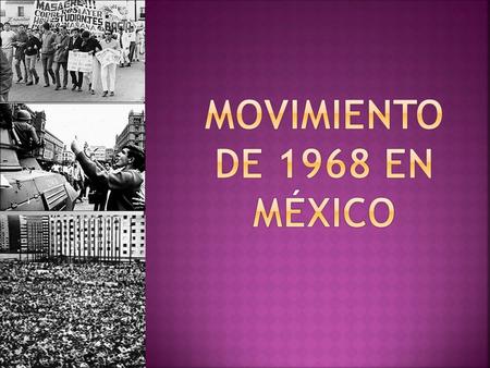  Lo que provocó la matanza de estudiantes del 2 de Octubre de 1968, fue la intolerancia del gobierno de Gustavo Díaz Ordaz, los temores que tenía de.