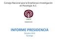 Consejo Nacional para la Enseñanza e Investigación en Psicología A.C. CNEIP FUNDADO EN 1971.